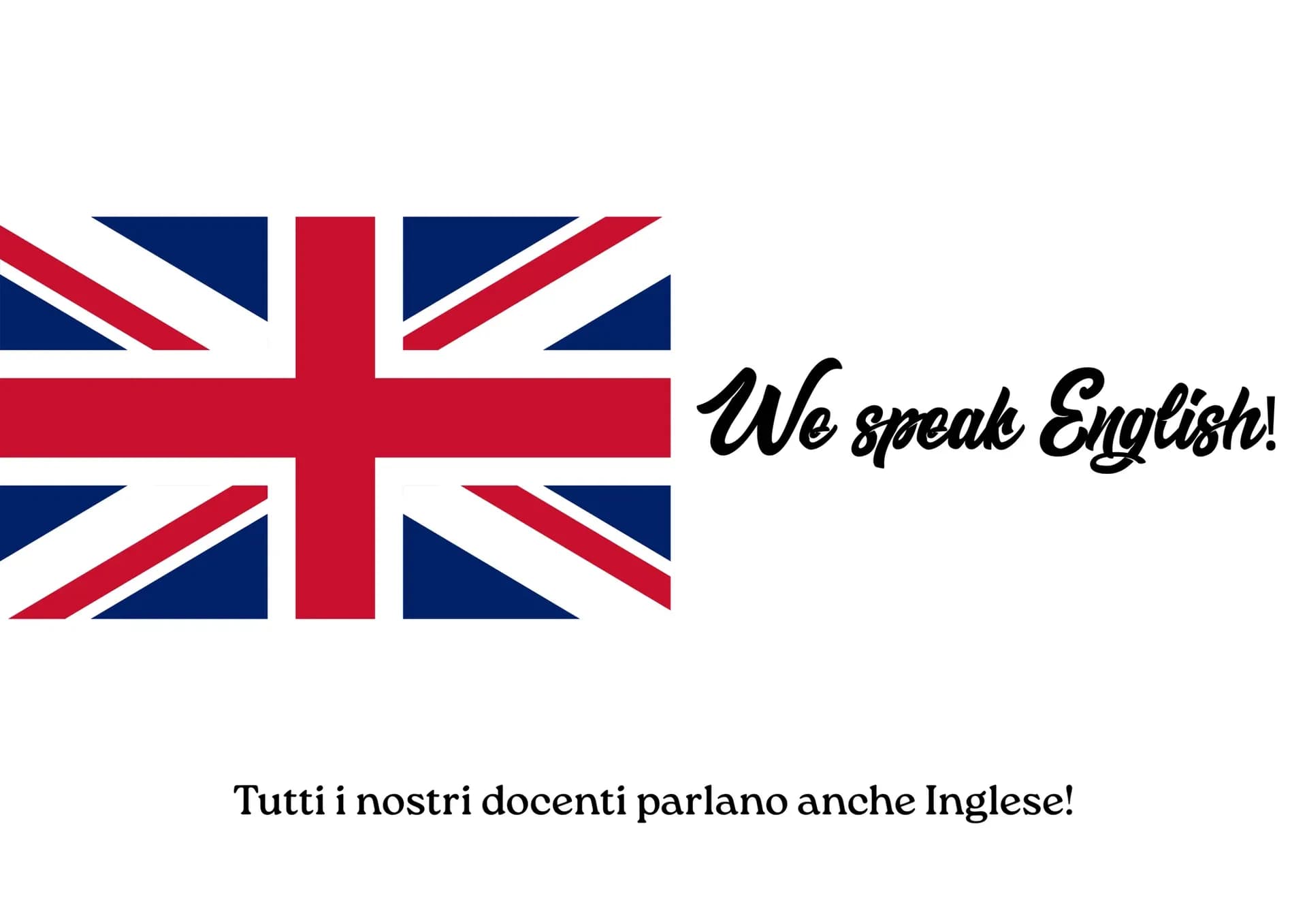 We speak English: tutti i docenti parlano inglese
